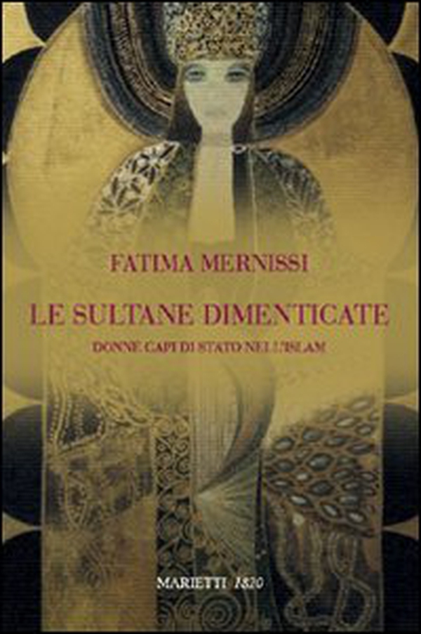 Le sultane dimenticate. Donne capi di stato nell'Islam - Librerie.coop Le sultane dimenticate. Donne capi di stato nell'Islam - Librerie.coop