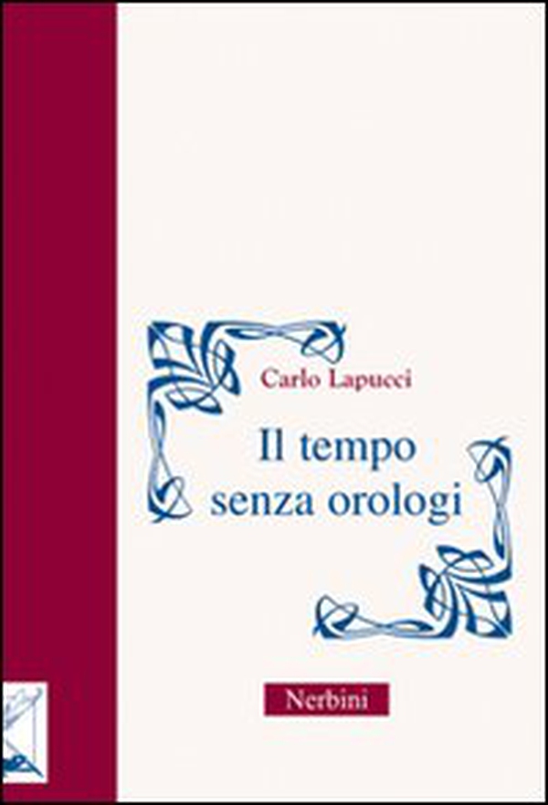 Il tempo senza orologi - Librerie.coop Il tempo senza orologi - Librerie.coop