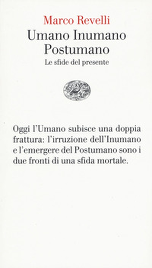 Umano Inumano Postumano. Le sfide del presente - Librerie.coop Umano Inumano Postumano. Le sfide del presente - Librerie.coop