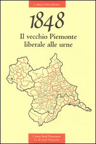 1848. Il vecchio Piemonte liberale alle urne - Librerie.coop
