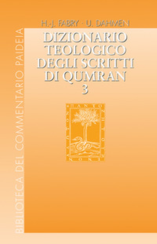Dizionario teologico degli scritti di Qumran - Vol. 3 - Librerie.coop Dizionario teologico degli scritti di Qumran - Vol. 3 - Librerie.coop