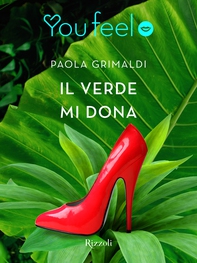 Il verde mi dona (Youfeel) - Librerie.coop Il verde mi dona (Youfeel) - Librerie.coop