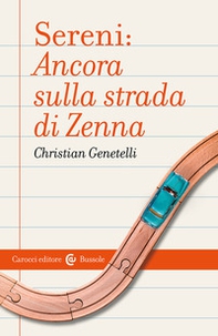 Sereni: ancora sulla strada di Zenna - Librerie.coop