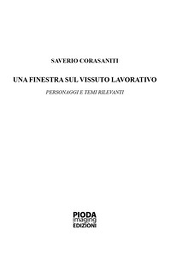 Una finestra sul vissuto lavorativo. Personaggi e temi rilevanti - Librerie.coop Una finestra sul vissuto lavorativo. Personaggi e temi rilevanti - Librerie.coop