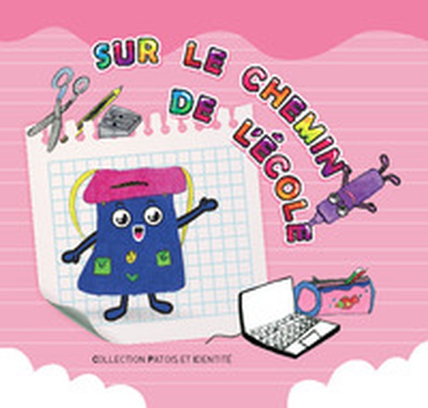 Sur le chemin de l'école. Collection patois et identité - Librerie.coop Sur le chemin de l'école. Collection patois et identité - Librerie.coop
