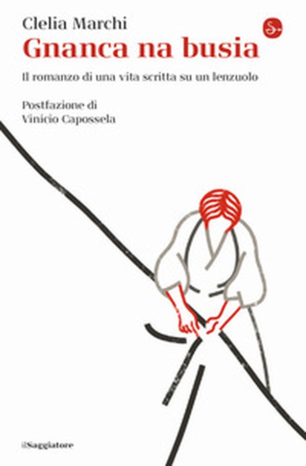 Gnanca na busia. Il romanzo di una vita scritta su un lenzuolo - Librerie.coop Gnanca na busia. Il romanzo di una vita scritta su un lenzuolo - Librerie.coop