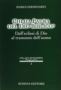 Chi ha paura del Dio biblico? Dall'eclissi di Dio al tramonto dell'uomo - Librerie.coop