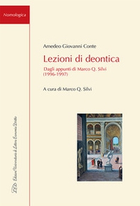 Lezioni di deontica. Dagli appunti di Marco Q. Silvi (1996-1997) - Librerie.coop