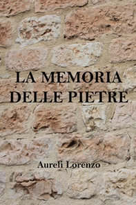 La memoria delle pietre - Librerie.coop