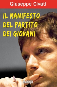 Il manifesto del partito dei giovani - Librerie.coop Il manifesto del partito dei giovani - Librerie.coop
