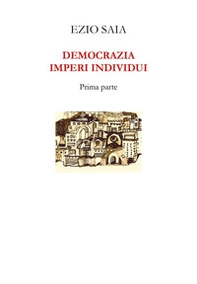 Democrazia imperi individui - Vol. 1 - Librerie.coop