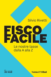 Fisco facile. Le nostre tasse dalla A alla Z - Librerie.coop