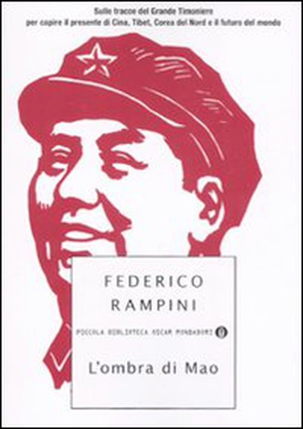 L'ombra di Mao. Sulle tracce del Grande Timoniere per capire il presente di Cina, Tibet, Corea del Nord e il futuro del mondo - Librerie.coop L'ombra di Mao. Sulle tracce del Grande Timoniere per capire il presente di Cina, Tibet, Corea del Nord e il futuro del mondo - Librerie.coop