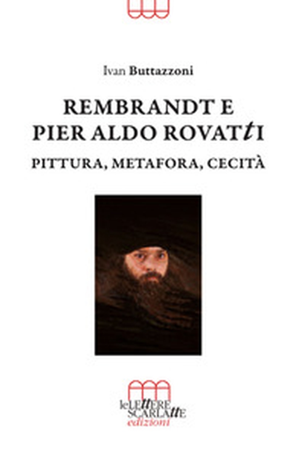 Rembrandt e Pier Aldo Rovatti. Pittura, metafora, cecità - Librerie.coop Rembrandt e Pier Aldo Rovatti. Pittura, metafora, cecità - Librerie.coop