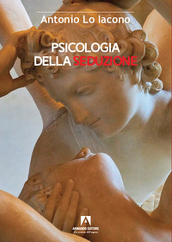 Psicologia della seduzione - Librerie.coop Psicologia della seduzione - Librerie.coop