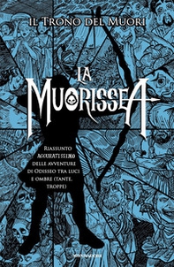 La Muorissea. Riassunto accuratissimo delle avventure di Odisseo tra luci e ombre (tante, troppe) - Librerie.coop