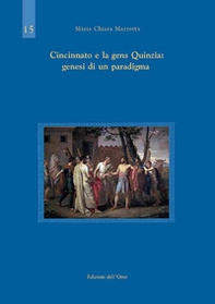 Cincinnato e la gens Quinzia: genesi di un paradigma - Librerie.coop Cincinnato e la gens Quinzia: genesi di un paradigma - Librerie.coop