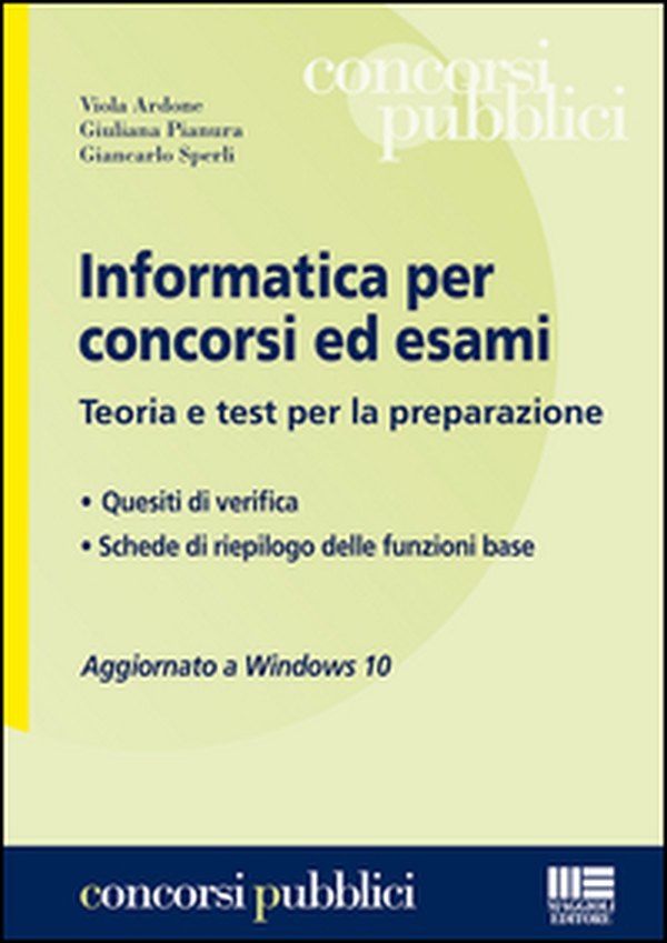 Informatica per concorsi ed esami. Teoria e test per la preparazione - Librerie.coop Informatica per concorsi ed esami. Teoria e test per la preparazione - Librerie.coop