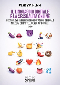Il linguaggio digitale e la sessualità online - Librerie.coop