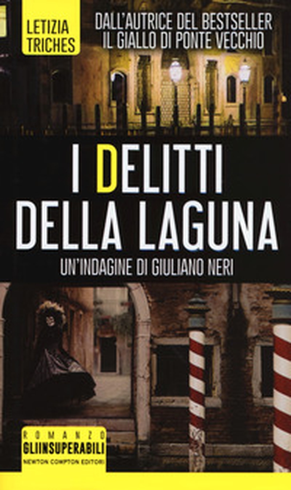 I delitti della laguna. Un'indagine di Giuliano Neri - Librerie.coop I delitti della laguna. Un'indagine di Giuliano Neri - Librerie.coop