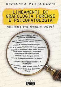 Lineamenti di grafologia forense e psicopatologia. Criminali per senso di colpa? - Librerie.coop