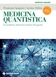 Medicina quantistica - III edizione - Librerie.coop