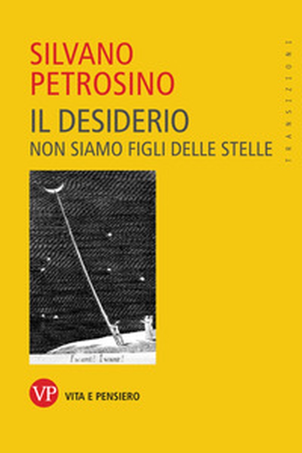 Il desiderio. Non siamo figli delle stelle - Librerie.coop Il desiderio. Non siamo figli delle stelle - Librerie.coop