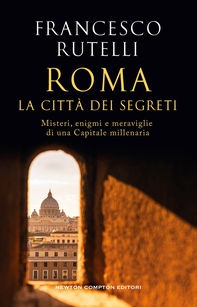 Roma, la città dei segreti - Librerie.coop