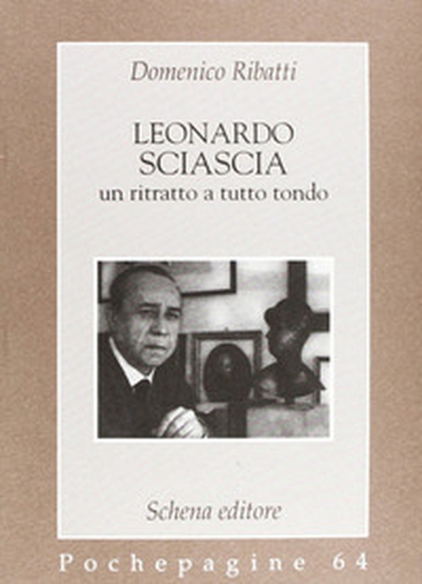 Leonardo Sciascia: un ritratto a tutto tondo - Librerie.coop Leonardo Sciascia: un ritratto a tutto tondo - Librerie.coop