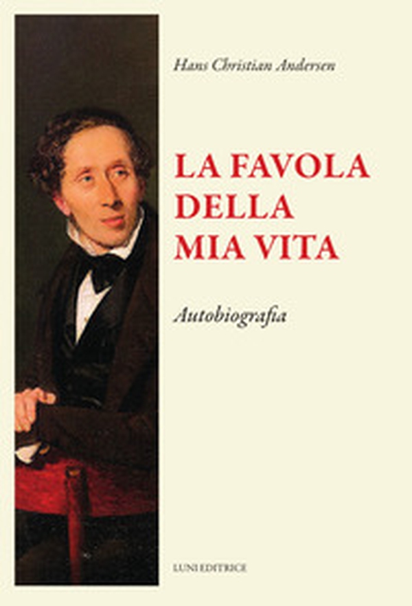 La favola della mia vita - Librerie.coop La favola della mia vita - Librerie.coop