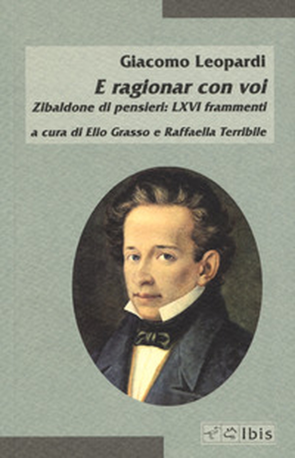 E ragionar con voi. Zibaldone di pensieri: LXVI frammenti - Librerie.coop E ragionar con voi. Zibaldone di pensieri: LXVI frammenti - Librerie.coop