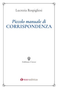 Piccolo manuale di corrispondenza - Librerie.coop Piccolo manuale di corrispondenza - Librerie.coop