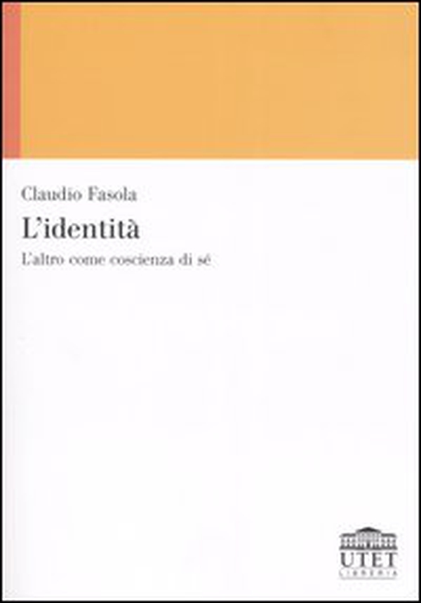 L'identità. L'altro come coscienza di sé - Librerie.coop L'identità. L'altro come coscienza di sé - Librerie.coop