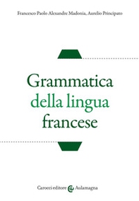 Grammatica della lingua francese - Librerie.coop
