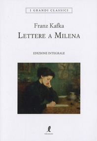 Lettere a Milena. Ediz. integrale - Librerie.coop