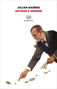 Arthur e George - Librerie.coop Arthur e George - Librerie.coop