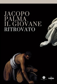 Jacopo Palma il Giovane ritrovato - Librerie.coop