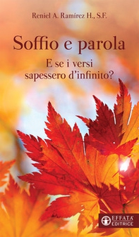 Soffio e parola. E se i versi sapessero d'infinito? - Librerie.coop