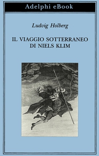 Il viaggio sotterraneo di Niels Klim - Librerie.coop