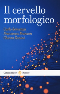 Il cervello morfologico - Librerie.coop