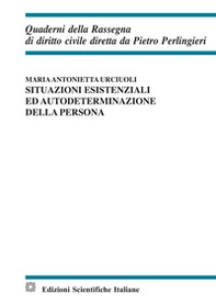 Situazioni esistenziali ed autodeterminazione della persona - Librerie.coop