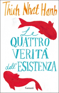 Le quattro verità dell'esistenza - Librerie.coop Le quattro verità dell'esistenza - Librerie.coop