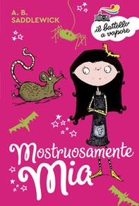 Mostruosamente Mia - Librerie.coop