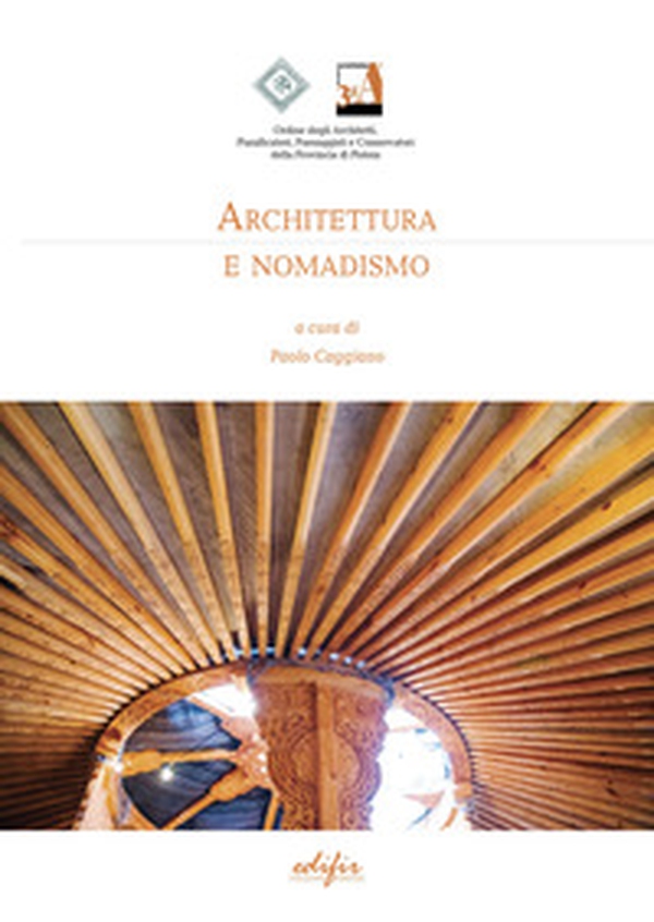 Architettura e nomadismo - Librerie.coop Architettura e nomadismo - Librerie.coop