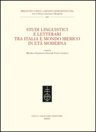Studi linguistici e letterari tra Italia e mondo iberico in età moderna - Librerie.coop