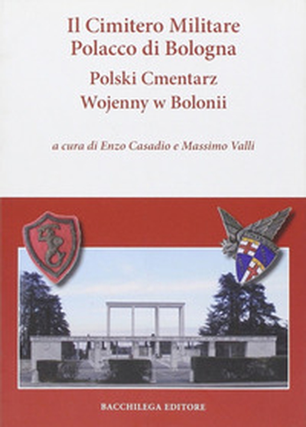 Il cimitero militare polacco di Bologna - Librerie.coop Il cimitero militare polacco di Bologna - Librerie.coop