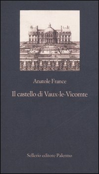 Il castello di Vaux-le-Vicomte - Librerie.coop
