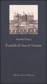 Il castello di Vaux-le-Vicomte - Librerie.coop Il castello di Vaux-le-Vicomte - Librerie.coop