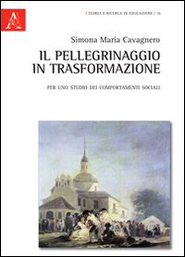 Il pellegrinaggio in trasformazione - Librerie.coop Il pellegrinaggio in trasformazione - Librerie.coop