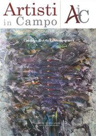 Artisti in campo. Catalogo di arte contemporanea - Librerie.coop